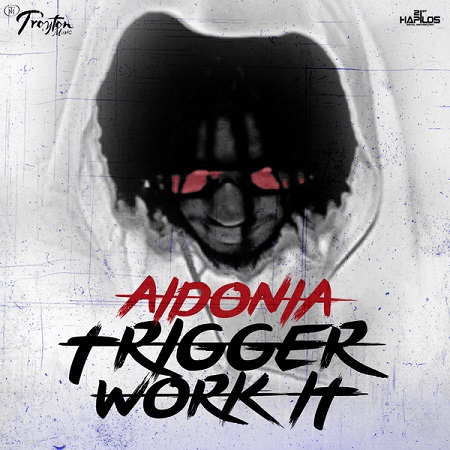 AIDONIA - TRIGGER WORK IT