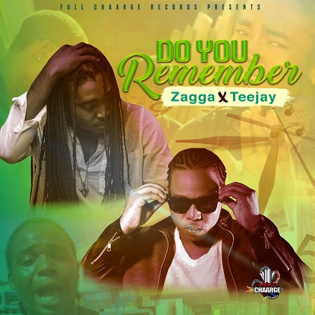 Zagga X Teejay - Do You Remember 