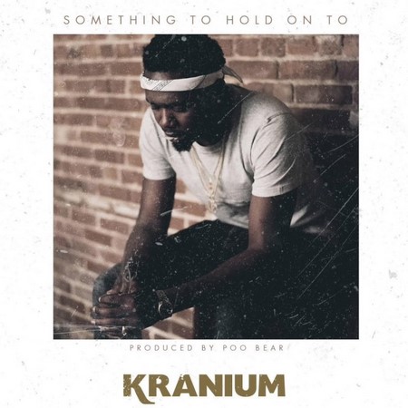 kranium - something to hold on to 