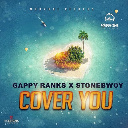 Gappy Ranks & Stonebwoy - cover you
