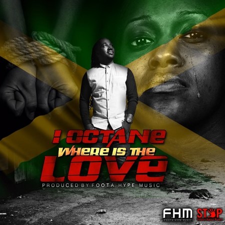 I OCTANE - WHERE IS THE LOVE