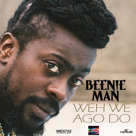 BEENIE MAN - WEH WE AGO DO