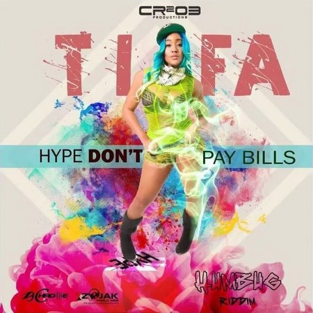 TIFA - HYPE DONT PAY MY BILLS