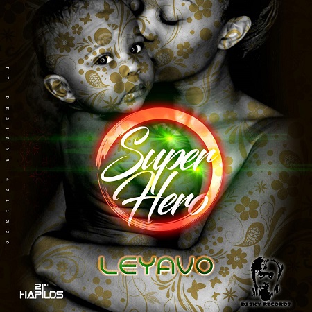 LEYAVO - GIVE MAMA EVERYTHING 