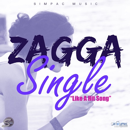 ZAGGA - SINGLE - LIKE A HIT SONG