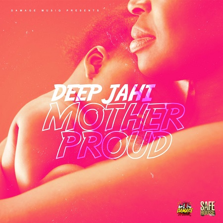 deep jahi - mother proud 