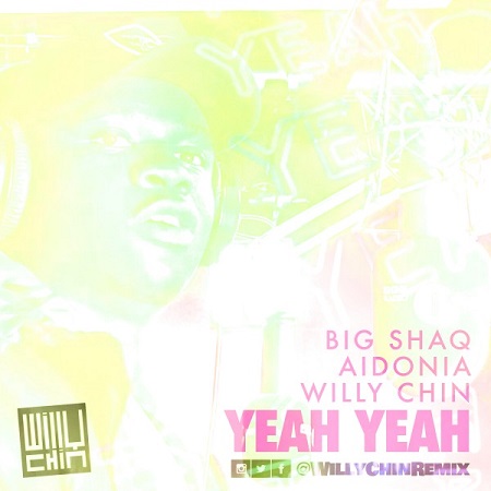Big Shaq & Aidonia - Yeah Yeah Remix Cover