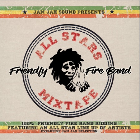 Friendly Fire Band - All Stars Mixtape