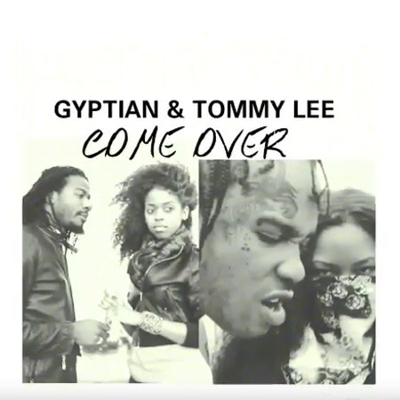 Gyptian & Tommy Lee Sparta - come Over