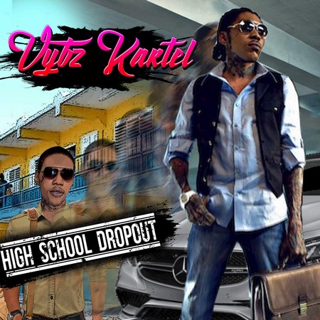 Vybz Kartel - High School Dropout