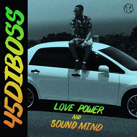 45DIBOSS-LOVE-POWER-AND-SOUND-MIND