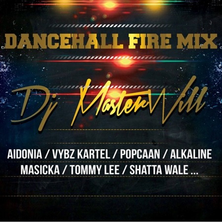 Dj-Masterwill-Dancehall-Fire-Mix