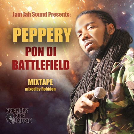 PEPPERY-Pon-Di-Battlefield-Mixtape