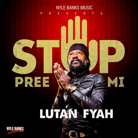  Lutan-Fyah-Stop-Pree-Mi