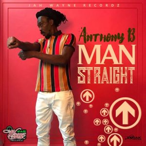 Anthony B - Man Straight