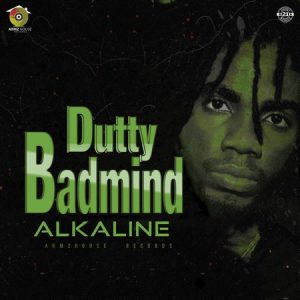 Alkaline-Dutty-Badmind