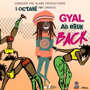  I-Octane-Gyal-A-Bruk-Back