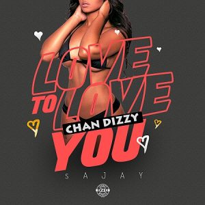 CHAN-DIZZY-LOVE-TO-LOVE-YOU