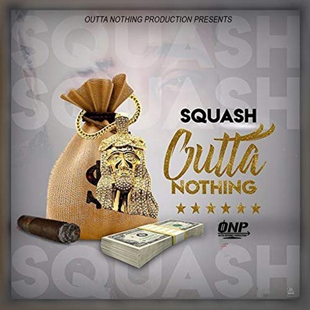 SQUASH-OUTTA-NOTHING