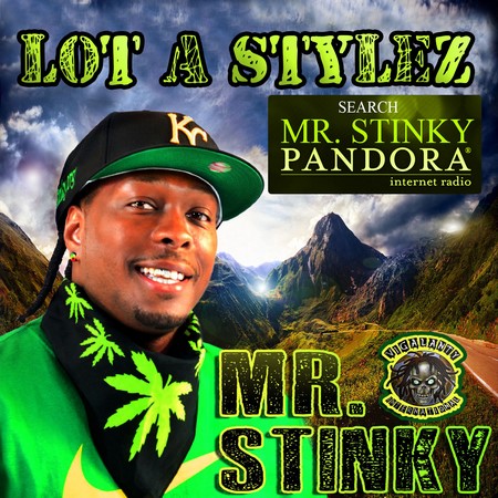 MR-STINKY-LOT-A-STYLEZ