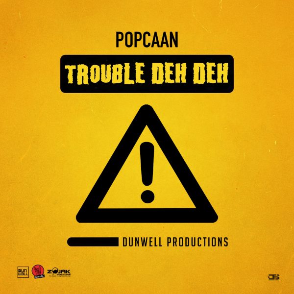 Popcaan-Trouble-Deh-Deh