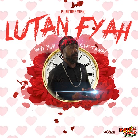 lutan-why-yuh-give-it-away