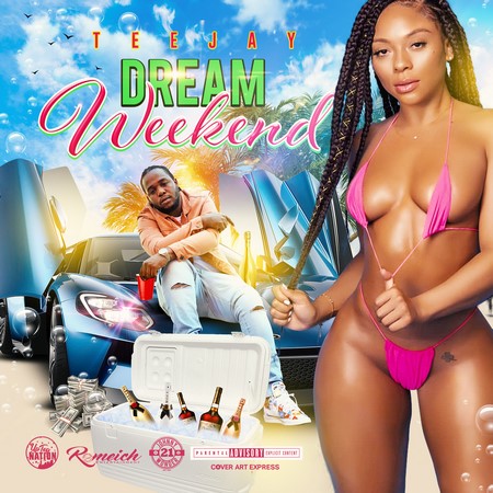 Teejay-Dream-Weekend-cover