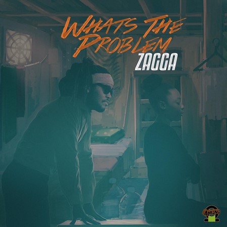 ZAGGA-WHATS-THE-PROBLEM