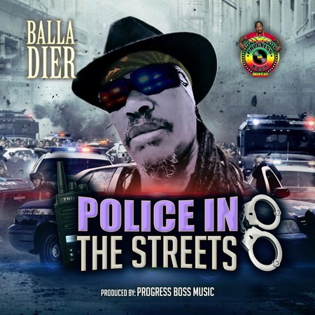 BALLA-DIER-POLICE-IN-THE-STREETS