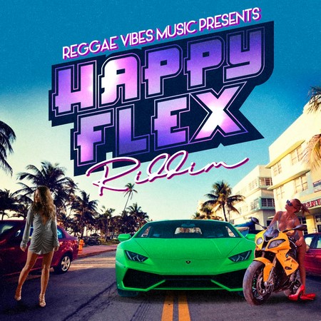 HAPPY-FLEX-RIDDIM