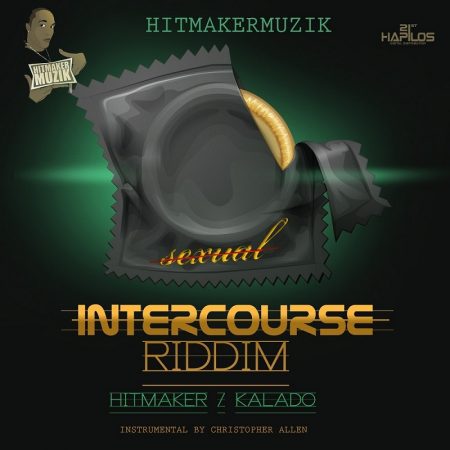 Intercourse Riddim Full Promo Hitmaker Muzik