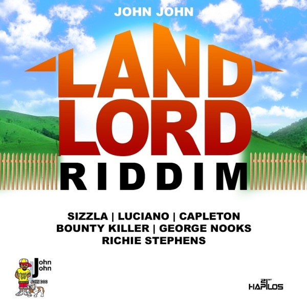 LAND LORD RIDDIM [FULL PROMO] JOHN JOHN