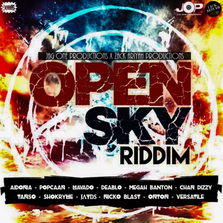 OPEN SKY RIDDIM [FULL PROMO] - JOP_ ZACK ARIYAH PRODUCTIONS