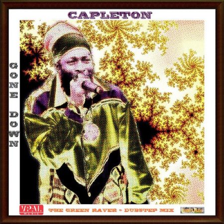 CAPLETON - GONE DOWN [THE GREEN RAVER MIX] - BIGDAVE MUSIC