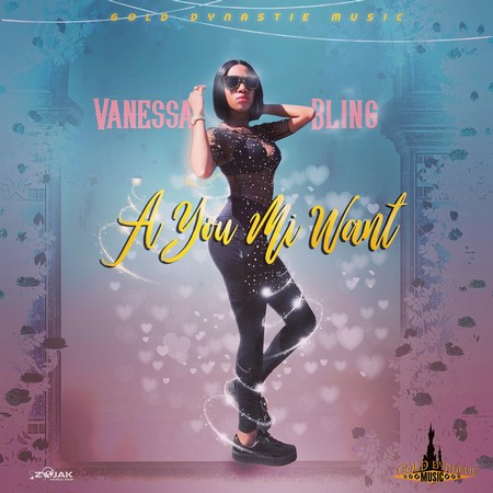 VANESSA BLING - A YOU MI WANT - GOLD DYNASTIE MUSIC