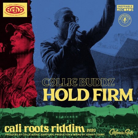 COLLIE BUDDZ - HOLD FIRM - CALI ROOTS RIDDIM - HARPER DIGITA