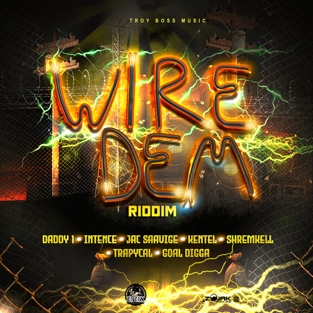 DADDY1 - FLOATING - WIRE DEM RIDDIM - TROY BOSS MUSIC