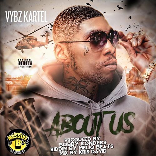 VYBZ KARTEL - ABOUT US (AUDIO + MUSIC VIDEO) - MASSIVE B