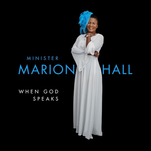 MINISTER MARION HALL – WHEN GOD SPEAKS (ALBUM) – MARION HALL MINISTRY