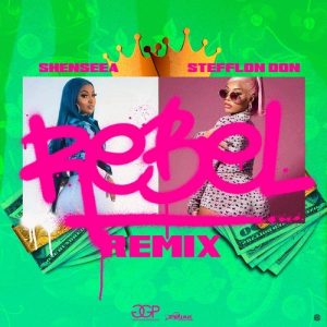 Shenseea-Ft-Stefflon-Don-Rebel-Remix-artwork