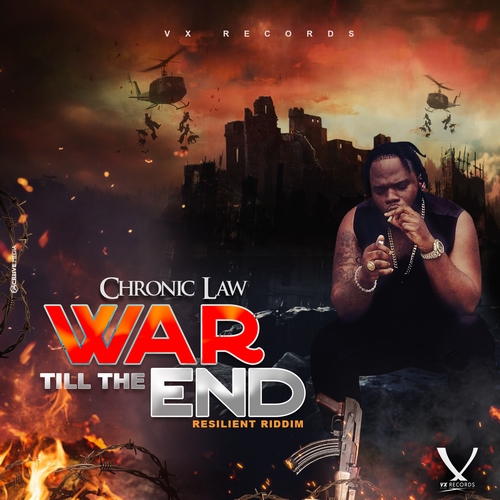 CHRONIC LAW - WAR TIL THE END - VX RECORDS