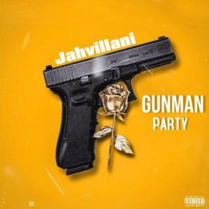 Jahvillani-Gun-Man-Party