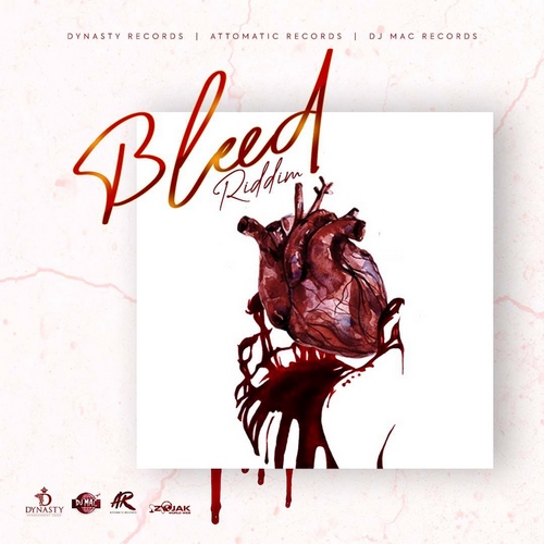 BLEED RIDDIM (FULL PROMO) - DYNASTY RECORDS X ATTOMATIC