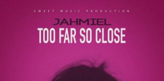 Jahmiel-Too-Far-So-Close