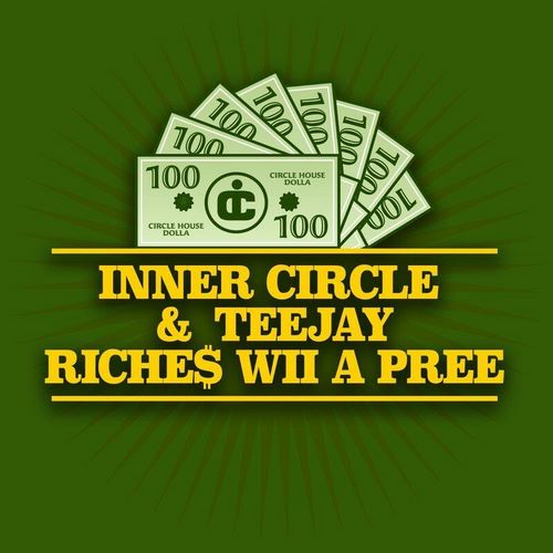 Teejay-Inner-Circle-Riches-Wii-A-Pree