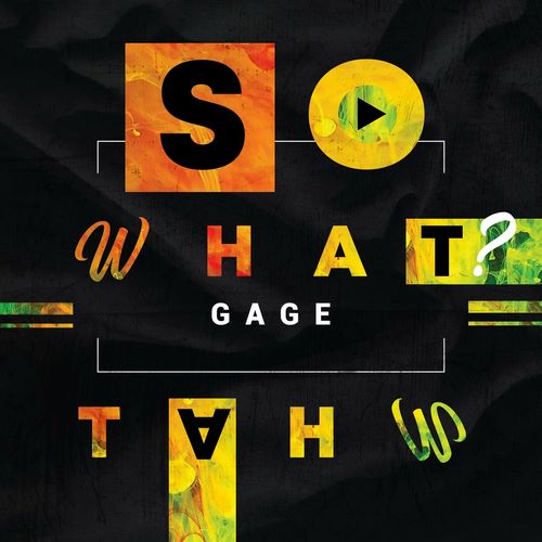 GAGE SO WHAT (AUDIO & MUSIC VIDEO) VIZIONARIE