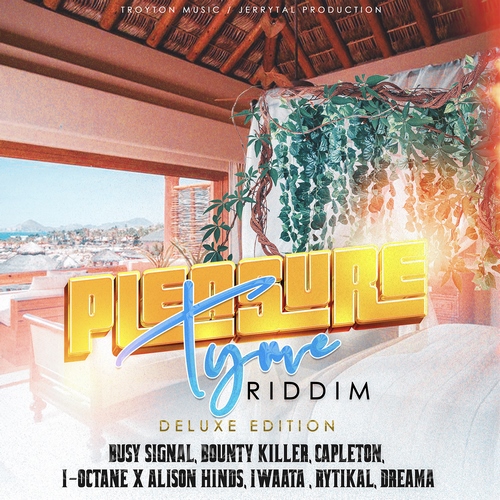 Pleasure-Tyme-Riddim-Deluxe