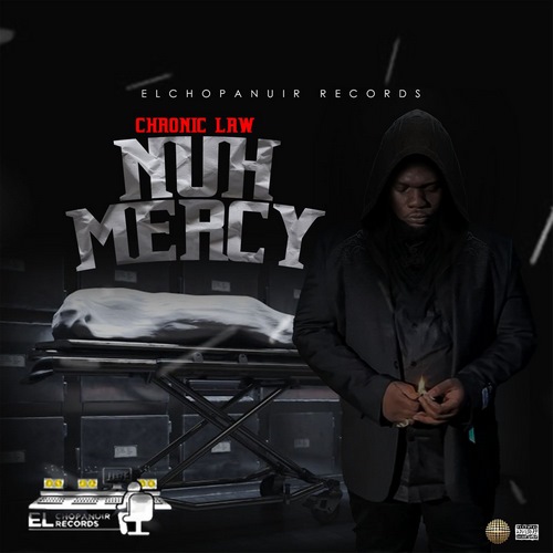 Chronic Law Nuh Mercy Audio And Music Video