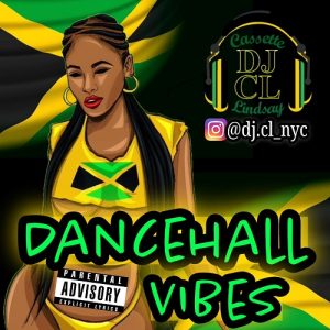 Dj Cl Dancehall Vibes Mixtape